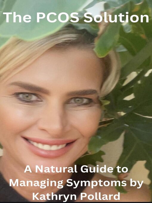 Title details for The PCOS Solution by Kathryn Pollard - Available